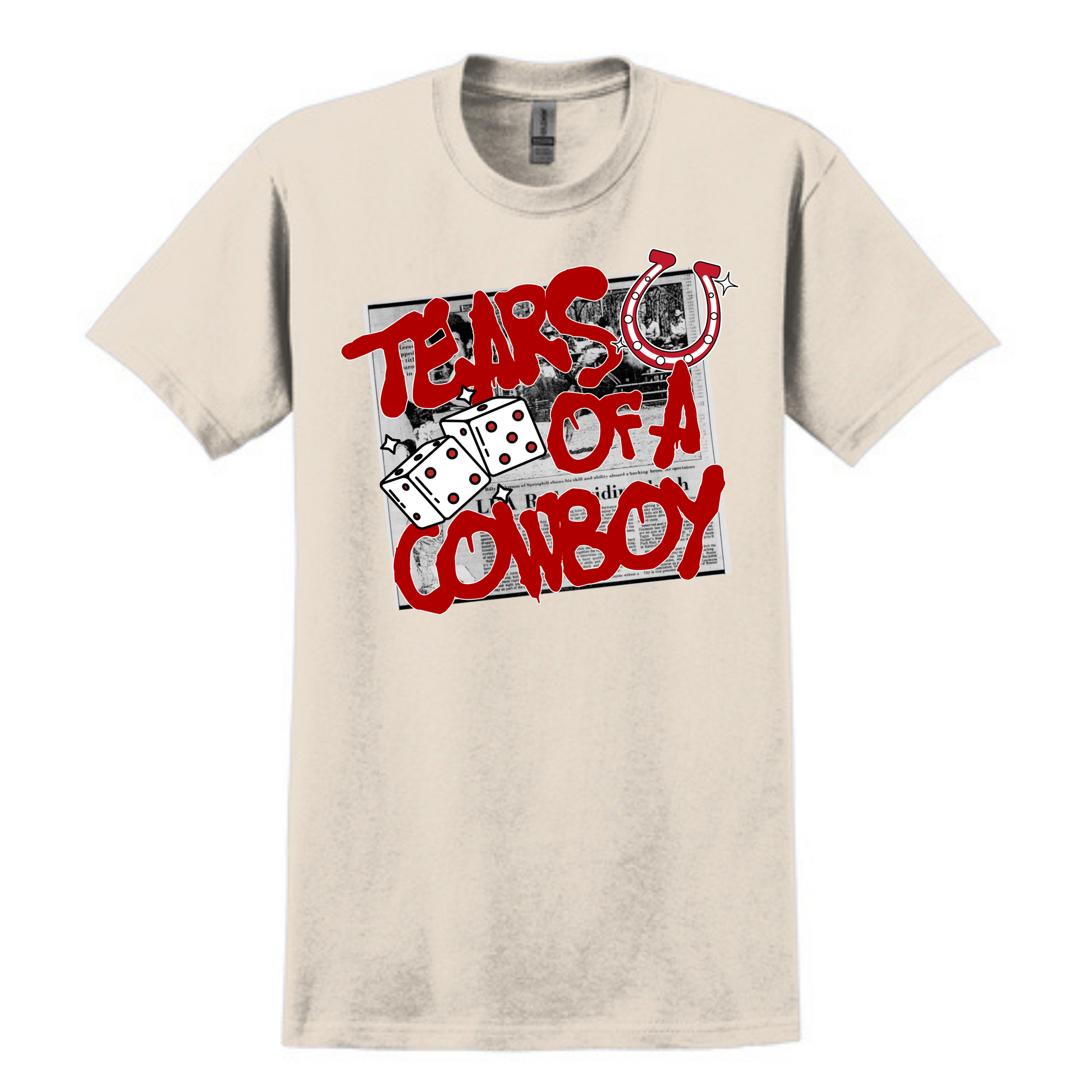Beige graphic tee featuring a bold red "Tears of a Cowboy" slogan layered over a black-and-white rodeo newspaper print. Accents include dice, a horseshoe, and distressed lettering for an edgy Western-meets-streetwear vibe. Perfect for rodeo rebels, heartbreak cowgirls, or anyone living on the wild side of the saddle.