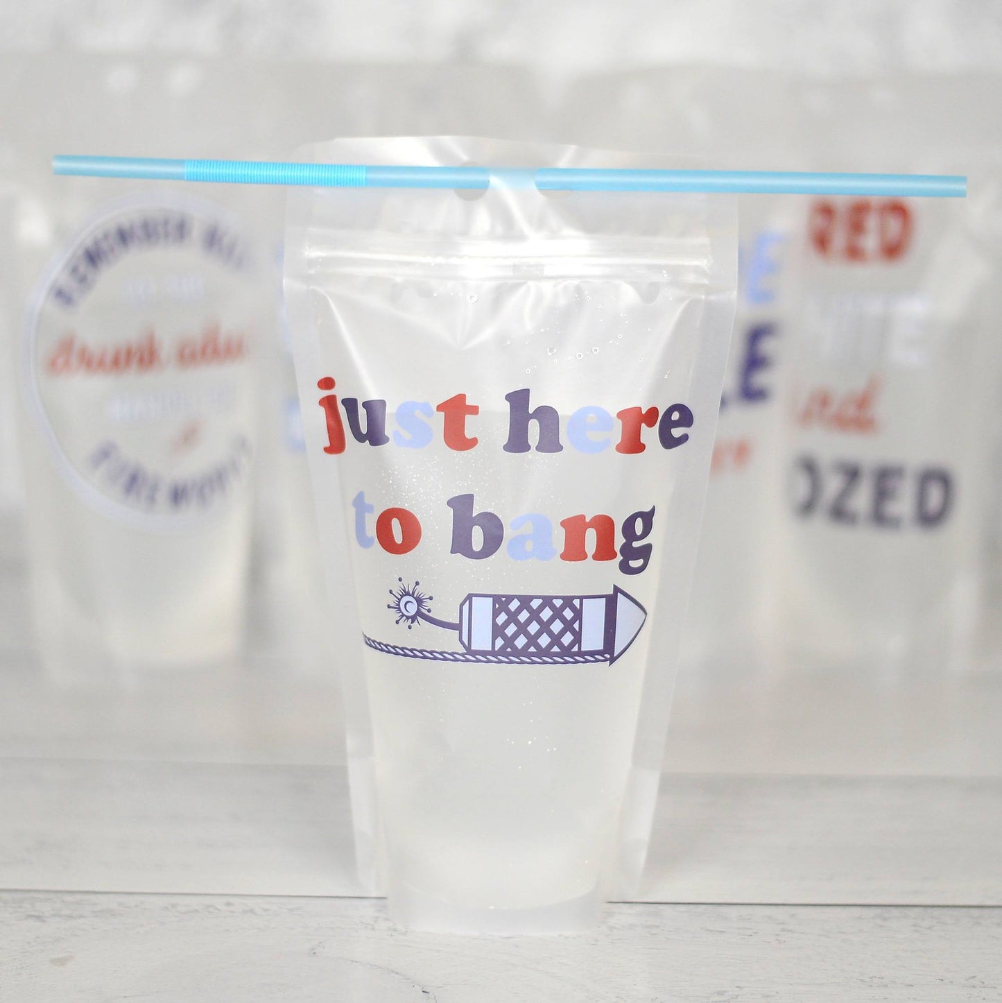 Adult Drink Pouch | Patriotic Collection: Just Here to Bang - Our Little Secret Boutique