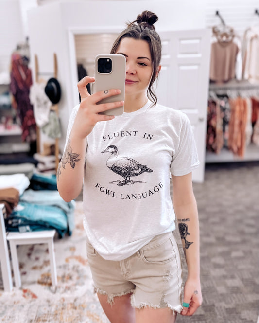 Fowl Language Graphic Tee