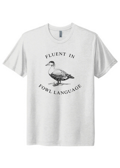 Fowl Language Graphic Tee
