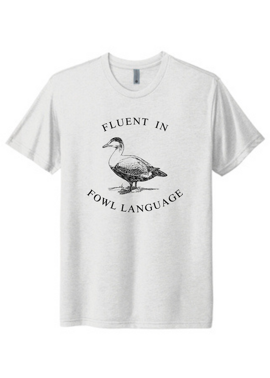 Fowl Language Graphic Tee